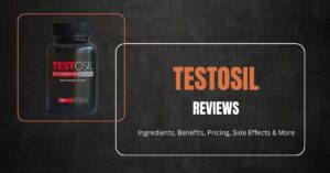Testosil Reviews