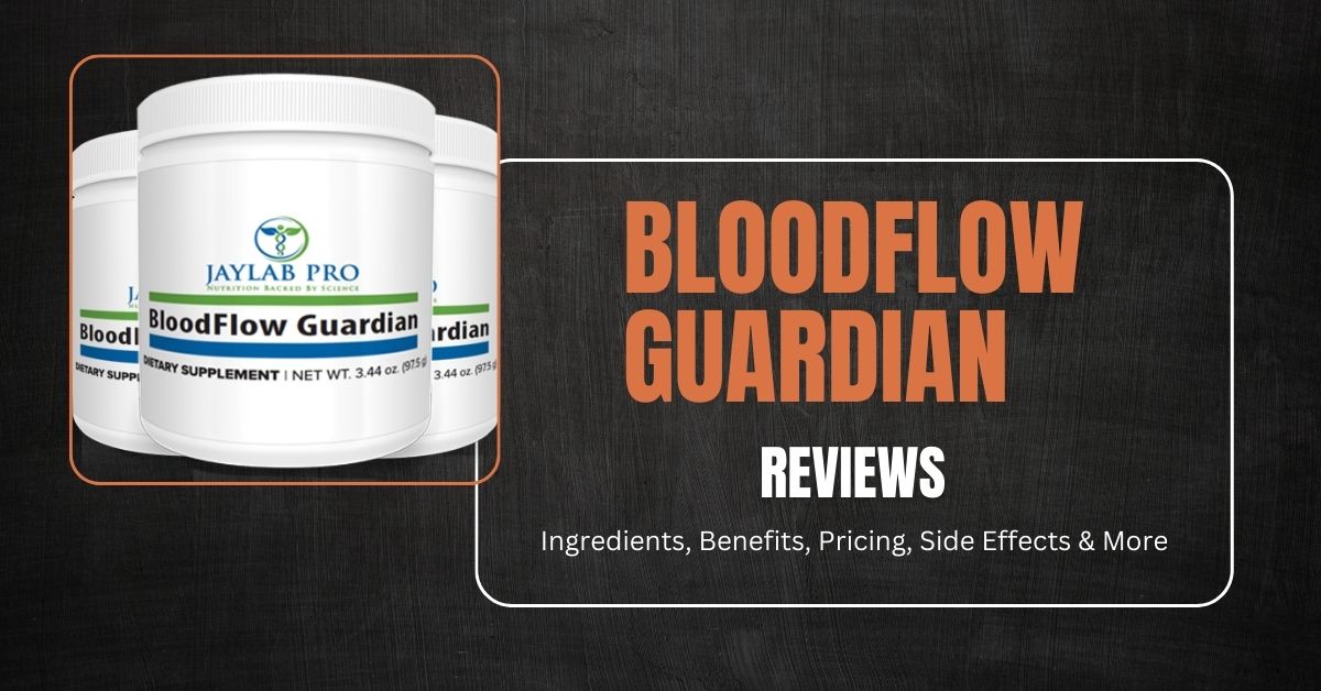 BloodFlow Guardian Reviews