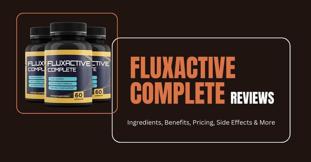 Fluxactive Complere Reviews