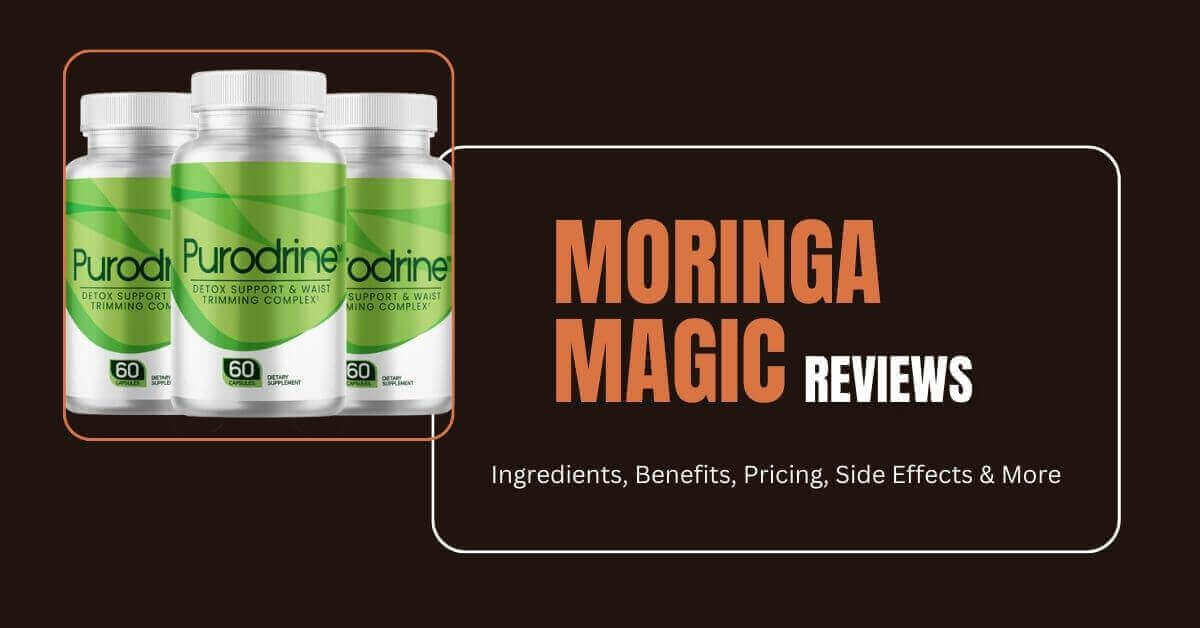 Moringa Magic Reviews