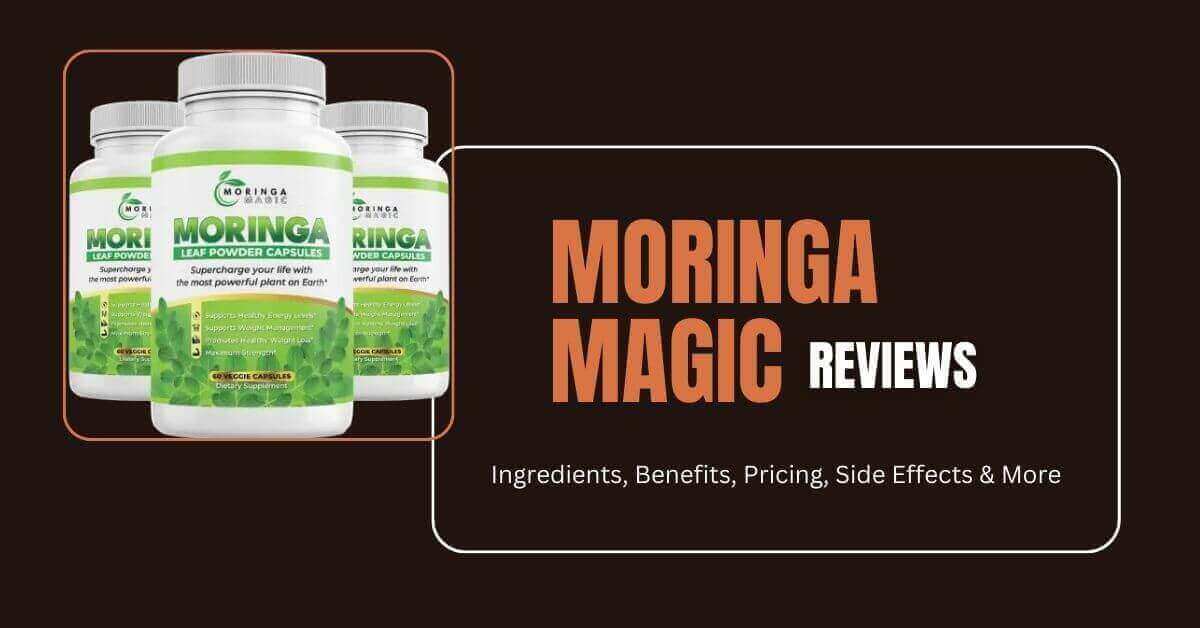 Moringa Magic Reviews