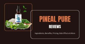 Pineal Pure Reviews