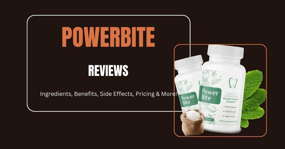 Powerbite Reviews