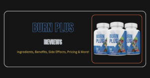 Burn Plus Reviews