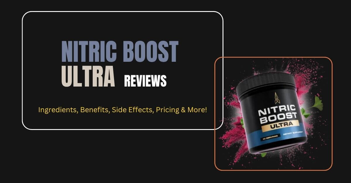Nitric Boost Ultra Reviews