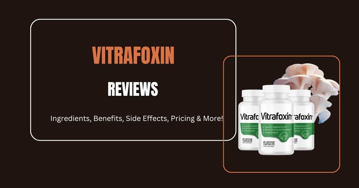 VitraFoxin Reviews