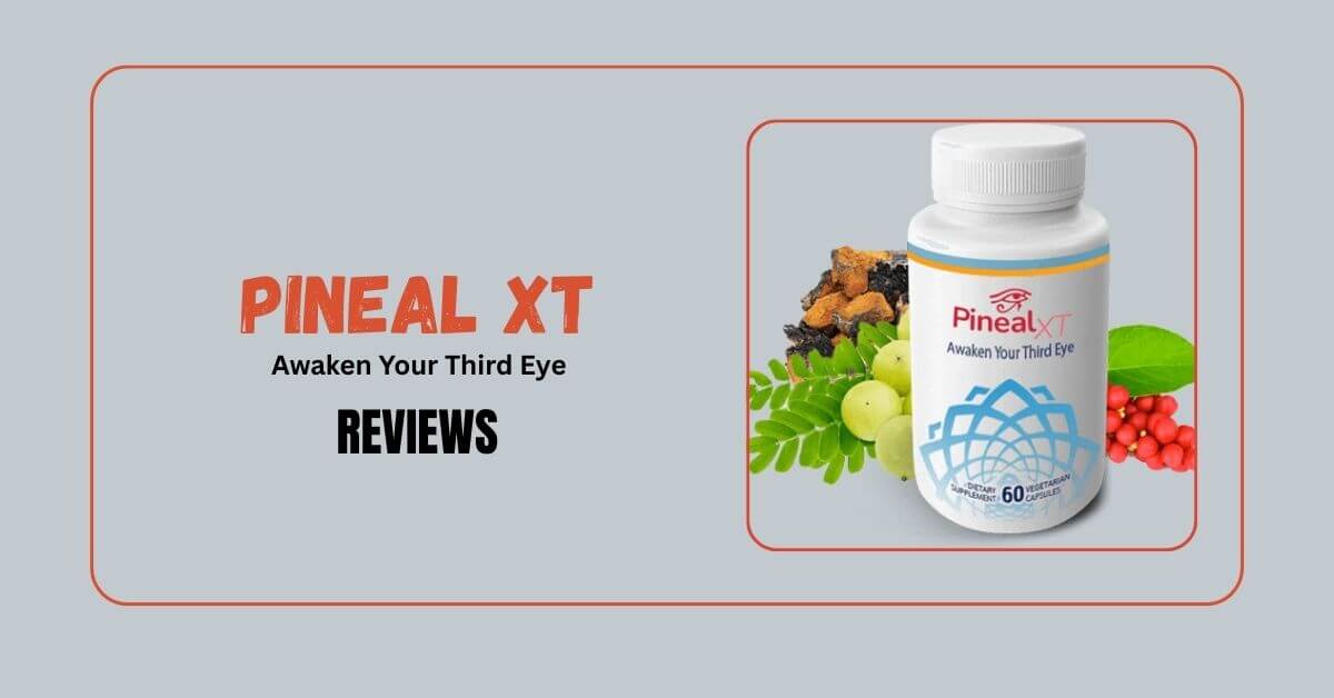 Pineal XT Reviews