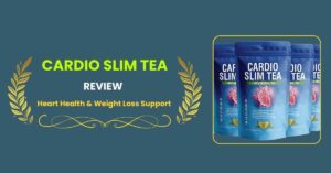 Cardio Slim Tea Review