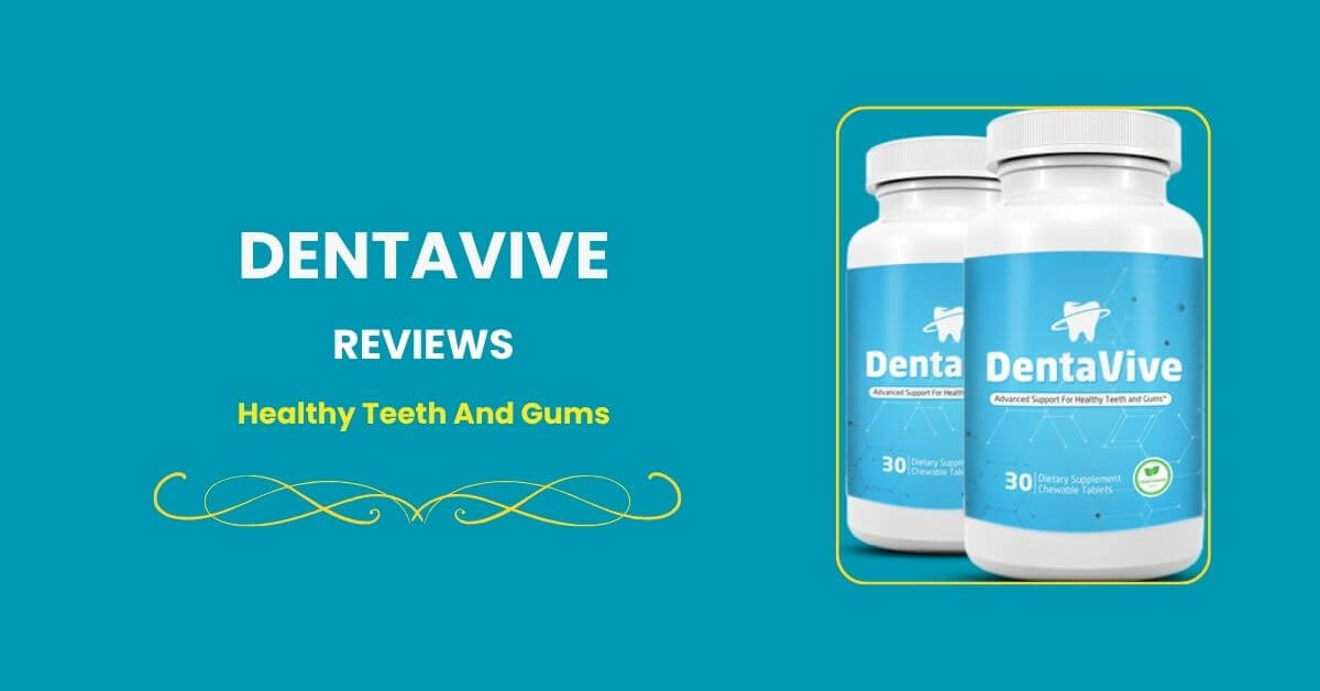 Dentavive Reviews